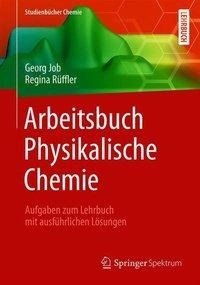 Arbeitsbuch Physikalische Chemie