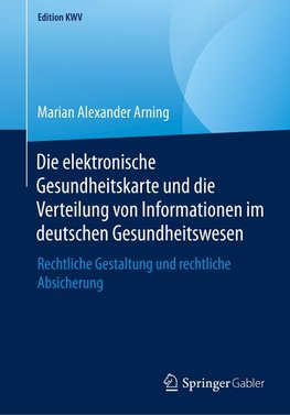 Die elektronische Gesundheitskarte und die Verteilung von Informationen im deutschen Gesundheitswesen