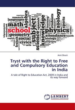 Tryst with the Right to Free and Compulsory Education in India