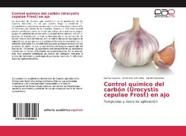 Control químico del carbón (Urocystis cepulae Frost) en ajo