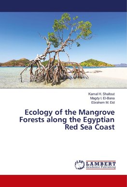 Ecology of the Mangrove Forests along the Egyptian Red Sea Coast