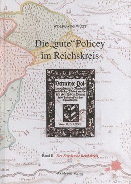 Die "gute" Policey im Fränkischen Reichskreis