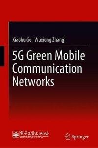 5G Green Mobile Communication Networks