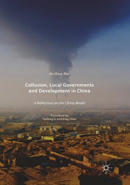 Collusion, Local Governments and Development in China