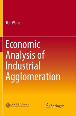 Economic Analysis of Industrial Agglomeration