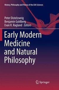 Early Modern Medicine and Natural Philosophy