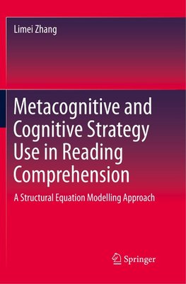 Metacognitive and Cognitive Strategy Use in Reading Comprehension