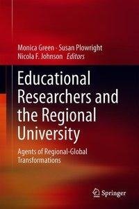 Educational Researchers and the Regional University