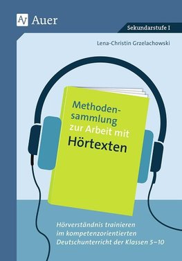 Methodensammlung zur Arbeit mit Hörtexten