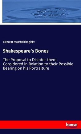 Shakespeare's Bones