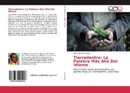 Tierradentro: La Palabra Más Allá Del Idioma