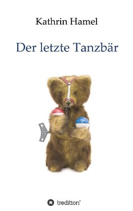 Der letzte Tanzbär