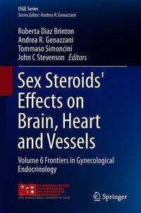 Sex Steroids' Effects on Brain, Heart and Vessels