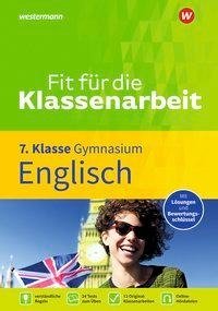 Fit für die Klassenarbeit - Gymnasium. Englisch 7