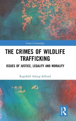 The Crimes of Wildlife Trafficking