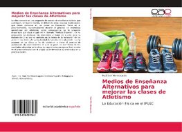 Medios de Enseñanza Alternativos para mejorar las clases de Atletismo