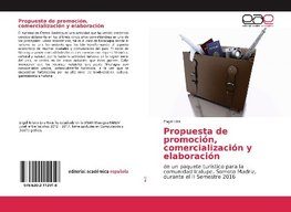 Propuesta de promoción, comercialización y elaboración