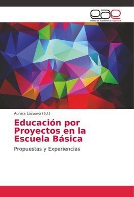 Educación por Proyectos en la Escuela Básica