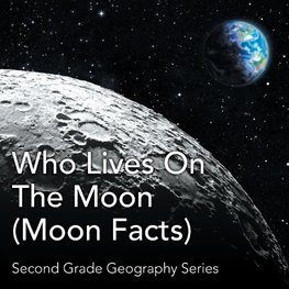 Who Lives On The Moon (Moon Facts)