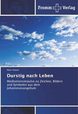 Durstig nach Leben