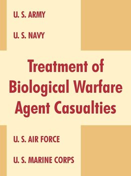 Treatment of Biological Warfare Agent Casualties