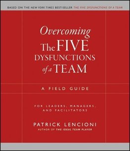 Overcoming The Five Dysfunctions of a Team