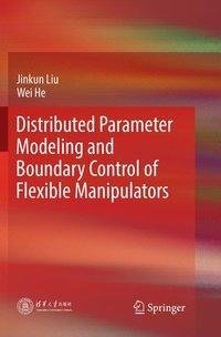 Distributed Parameter Modeling and Boundary Control of Flexible Manipulators