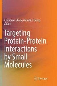 Targeting Protein-Protein Interactions by Small Molecules