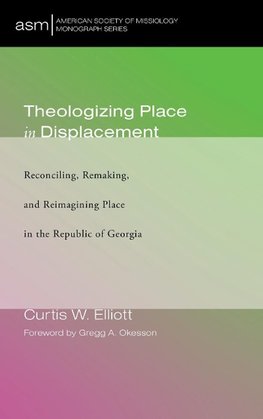 Theologizing Place in Displacement