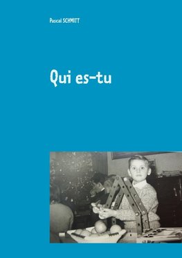 Qui es-tu