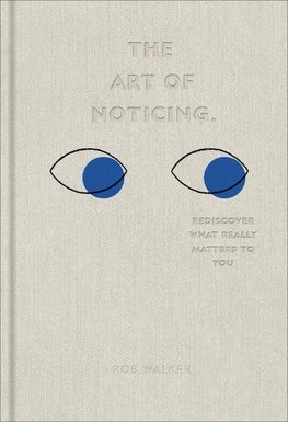 The Art of Noticing