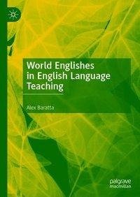 World Englishes in English Language Teaching