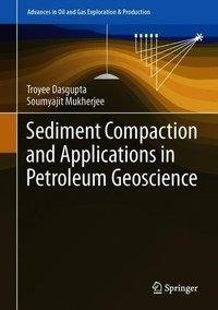 Sediment Compaction and Applications in Petroleum Geoscience