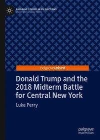 Donald Trump and the 2018 Midterm Battle for Central New York