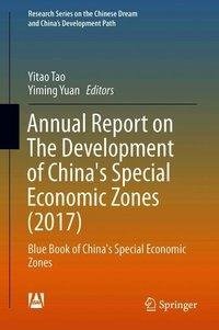 Annual Report on The Development of China's Special Economic Zones (2017)