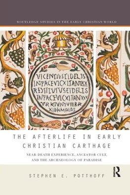 The Afterlife in Early Christian Carthage