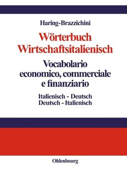 Wörterbuch Wirtschaftsitalienisch / Vocabulario economico, commerciale e finanziario