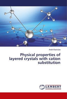 Physical properties of layered crystals with cation substitution