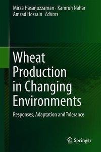 Wheat Production in Changing Environments