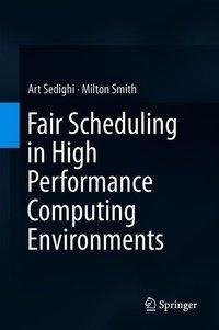 Fair Scheduling in High Performance Computing Environments