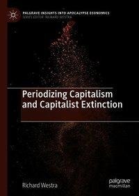 Periodizing Capitalism and Capitalist Extinction