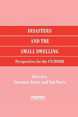 Disasters and the Small Dwelling