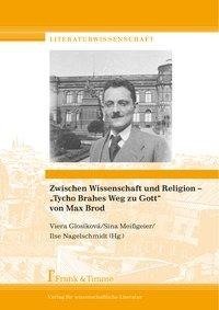 Zwischen Wissenschaft und Religion - "Tycho Brahes Weg zu Gott" von Max Brod