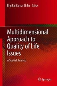 Multidimensional Approach to Quality of Life Issues