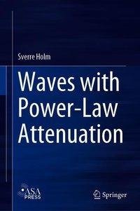 Waves with Power-Law Attenuation