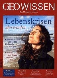 GEO Wissen 62/2018 - Lebenskrisen überwinden