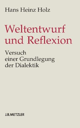 Weltentwurf und Reflexion