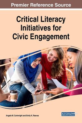 Critical Literacy Initiatives for Civic Engagement