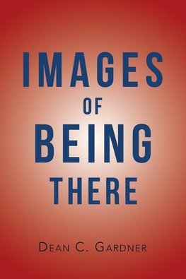 Images of Being There