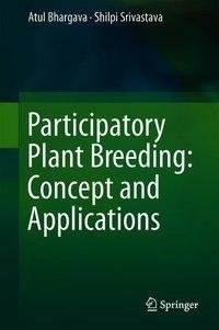 Participatory Plant Breeding: Concept and Applications